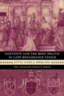 Convents and the Body Politic in Late Renaissance Venice - Book