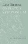 Leo Strauss On Plato's Symposium - Book