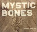 Mystic Bones - Book