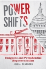 Power Shifts : Congress and Presidential Representation - Book