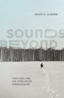 Sounds Beyond : Arvo Part and the 1970s Soviet Underground - Book