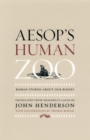 Aesop's Human Zoo : Roman Stories about Our Bodies - eBook