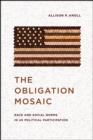 The Obligation Mosaic : Race and Social Norms in US Political Participation - Book
