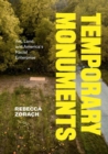 Temporary Monuments : Art, Land, and America's Racial Enterprise - Book