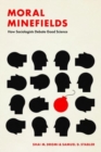 Moral Minefields : How Sociologists Debate Good Science - Book