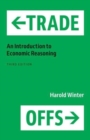 Trade-Offs : An Introduction to Economic Reasoning - Book
