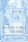 The Architectonics of Meaning : Foundations of the New Pluralism - Book