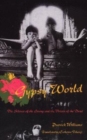 Gypsy World : The Silence of the Living and the Voices of the Dead - Book