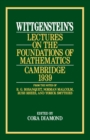 Wittgenstein`s Lectures on the Foundations of Mathematics, Cambridge, 1939 - Book