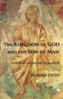 The Kingdom of God and the Son of Man : A Study in the History of Religion - Book