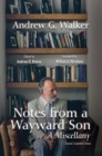 Notes from a Wayward Son : A Miscellany - Book