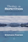 Theology as Repetition : John Macquarrie in Conversation - Book