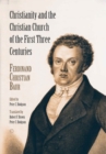 Christianity and the Christian Church of the First Three Centuries - Book