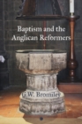 Baptism and the Anglican Reformers - eBook