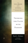 Thinking the Faith with Passion : Selected Essays - eBook