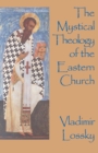 The Mystical Theology of the Eastern Church - eBook