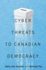 Cyber-Threats to Canadian Democracy - eBook