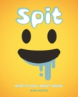 Spit : What's Cool about Drool - Book