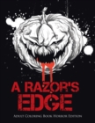 A Razor's Edge : Adult Coloring Book Horror Edition - Book