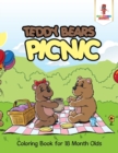 Teddy Bears Picnic : Coloring Book for 18 Month Olds - Book