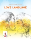 Love Language : Coloring Book for Couples - Book