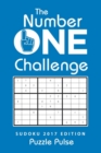 The Number One Challenge : Sudoku 2017 Edition - Book
