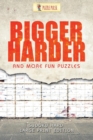 Bigger, Harder and More Fun Puzzles : Sudoku Hard Large Print Edition - Book