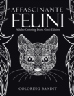 Affascinante Felini : Adulto Coloring Book Gatti Edition - Book