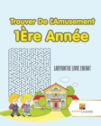 Trouver De L'Amusement 1Ere Annee : Labyrinthe Livre Enfant - Book