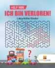 Hilf Mir, Ich Bin Verloren! : Labyrinthe Kinder - Book