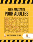 Jeux Amusants Pour Adultes : Adulte Labyrinthe Jeu Livre - Book