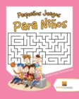Pequenos Juegos Para Ninos : Laberintos Fantasticos - Book