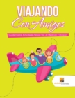 Viajando Con Amigos : Cuadernos De Actividades Ninos Vol -3 Medicion Y Division - Book