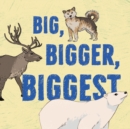 Big, Bigger, Biggest : English Edition - Book