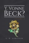 Y. Vonne Beck? Volume 2 - Book