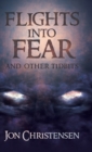 Flights Into Fear : And Other Tidbits - Book