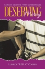Deserving Mercy : Careless decisions. Harsh consequences. - Book