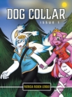 Dog Collar : Issue 1 - Book