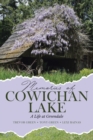 Memories of Cowichan Lake : A Life at Greendale - Book