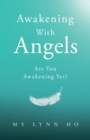 Awakening with Angels : Are You Awakening Yet? - Book