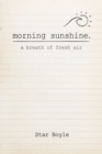 Morning Sunshine : A Breath of Fresh Air - Book