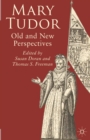 Mary Tudor : Old and New Perspectives - Book