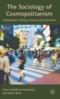 The Sociology of Cosmopolitanism : Globalization, Identity, Culture and Government - Book