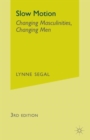 Slow Motion : Changing Masculinities, Changing Men - Book