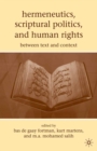 Hermeneutics, Scriptural Politics, and Human Rights : Between Text and Context - eBook