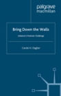 Bring Down the Walls : Lebanon's Post-War Challenge - eBook
