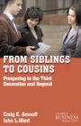 From Siblings to Cousins : Prospering in the Third Generation and Beyond - eBook