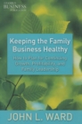 Keeping the Family Business Healthy : How to Plan for Continuing Growth, Profitability, and Family Leadership - eBook