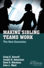 Making Sibling Teams Work : The Next Generation - eBook