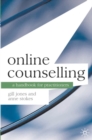 Online Counselling : A Handbook for Practitioners - Book